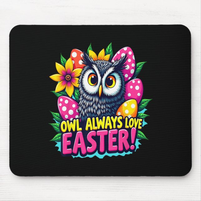 Tapis De Souris Hibou aime toujours Pâques Coloré Joyeuses Pâques  (Devant)