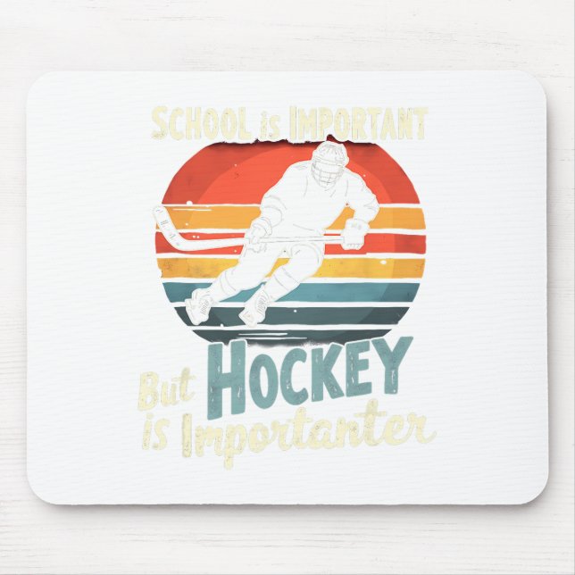 Tapis De Souris Hockey Priority Over School Funny  (Devant)