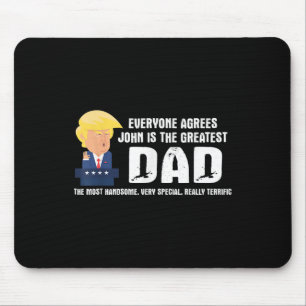 Tapis De Souris Homme Drôle Trump Dit Grand Citation Papa - John