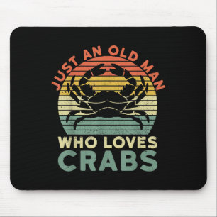 Tapis De Souris Homme Juste Un Vieux Homme Qui Aime Les Crabes Cit