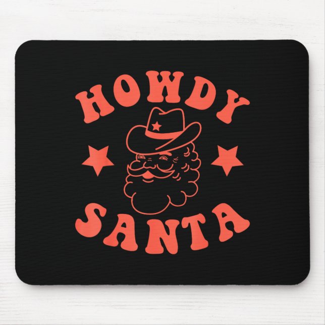 Tapis De Souris Howdy Santa Claus Retro Groovy Cowboy Western Chri (Devant)