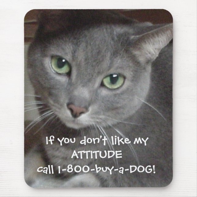 Tapis De Souris Humour d'attitude de chat bleu russe (Devant)