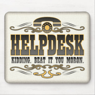 Tapis De Souris Humour de support technique