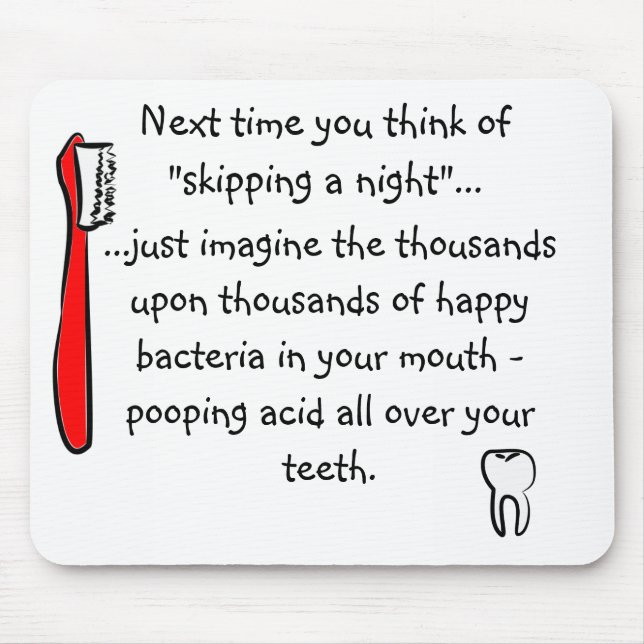 Tapis De Souris Humour dentaire drôle Mousepad (Devant)
