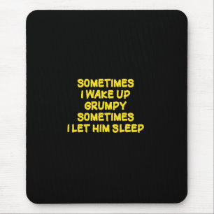 Tapis De Souris Humour drôle de réveil pour les matins grincheux p