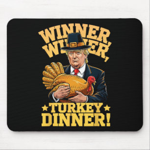 Tapis De Souris Humour Drôle Trump Gagnant Dîner Dîner Turquie