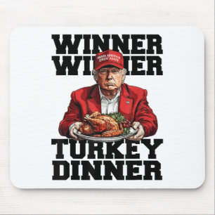 Tapis De Souris Humour Drôle Trump Gagnant Dîner Dîner Turquie