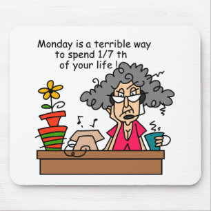 Tapis De Souris Humour du lundi