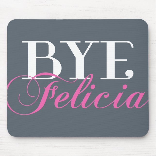 Tapis De Souris Humour impertinent SECONDAIRE d'argot de Felicia (Devant)