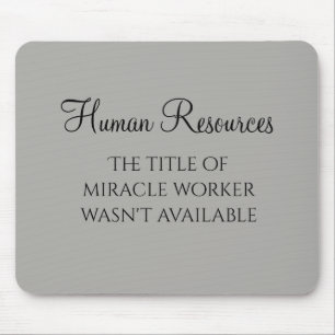 Tapis De Souris Humour RH de Miracle Worker Office