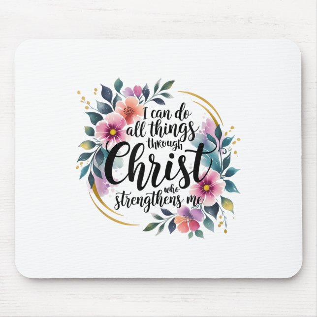 Tapis De Souris I Can Do All Things Through Christ  (Devant)