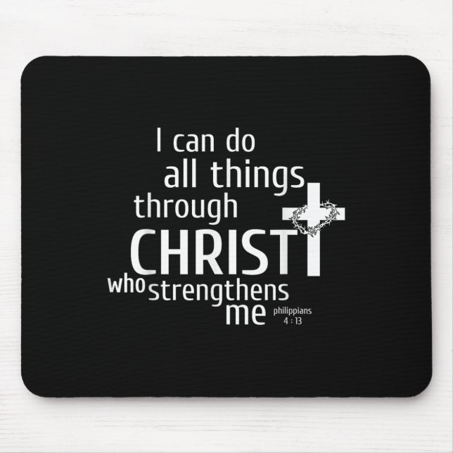 Tapis De Souris I Can Do All Things Through Christ - Christian Gif (Devant)