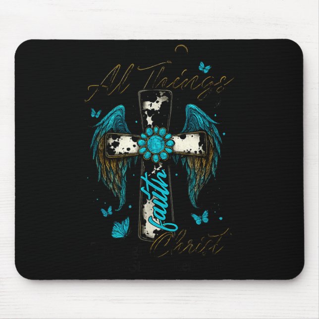 Tapis De Souris I Can Do All Things Through Christ Who Strengthens (Devant)