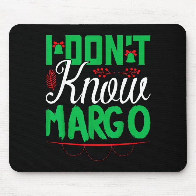 Tapis De Souris I Don't Know-margo Ugly Sweater Funny Christmas Fo (Devant)