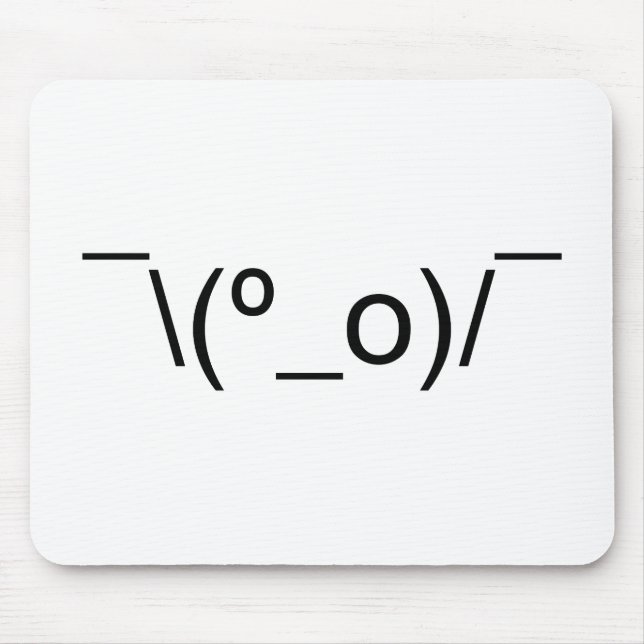 Tapis De Souris I Dunno LOL\\(º_o)/° Emoticon Japonais Kaomoji (Devant)