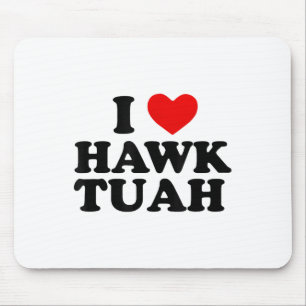 Tapis De Souris I Heart Love Hawk Tuah _1