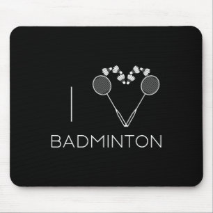 Tapis De Souris I Love Badminton Team Player Coach