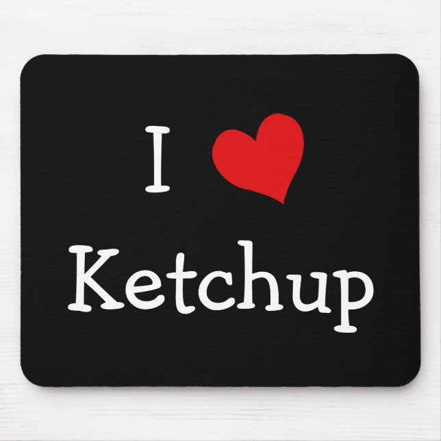Tapis De Souris I Love Ketchup (Devant)