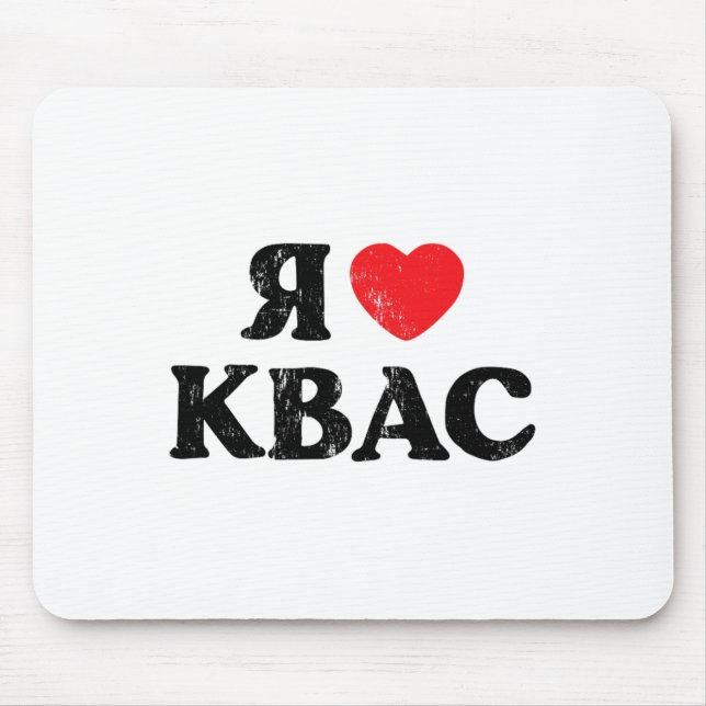 Tapis De Souris I Love Kvas Russian Ukrainian Slavic Rye Bread Dri (Devant)