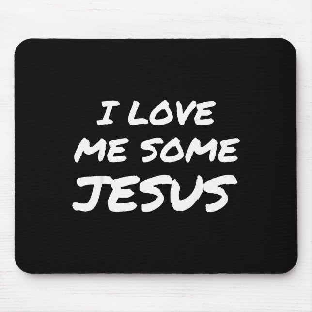 Tapis De Souris I Love Me Some Jesus Cool Christian Faith Easter  (Devant)