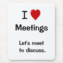 I Love Meetings Funny Office Hummor Quota