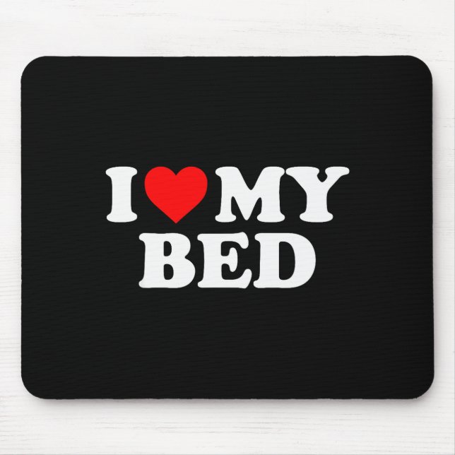 Tapis De Souris I Love My Bed - Red Heart  (Devant)
