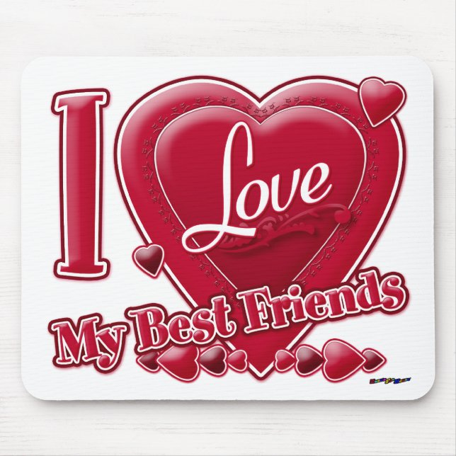 Tapis De Souris I Love My Best Friends rouge - coeur (Devant)