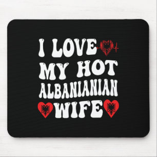 Tapis De Souris I Love My Hot Albynian Femme Alnia Drapeau Coeur V