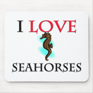 Tapis De Souris I Love Seahorses