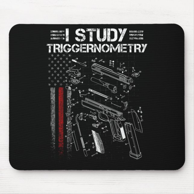 Tapis De Souris I Study Triggernometry Gun Veteran Christmas  (Devant)