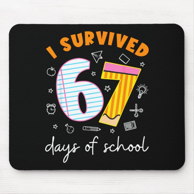 Tapis De Souris I Survived 67 Days Of School Cool Teacher Design  (Devant)