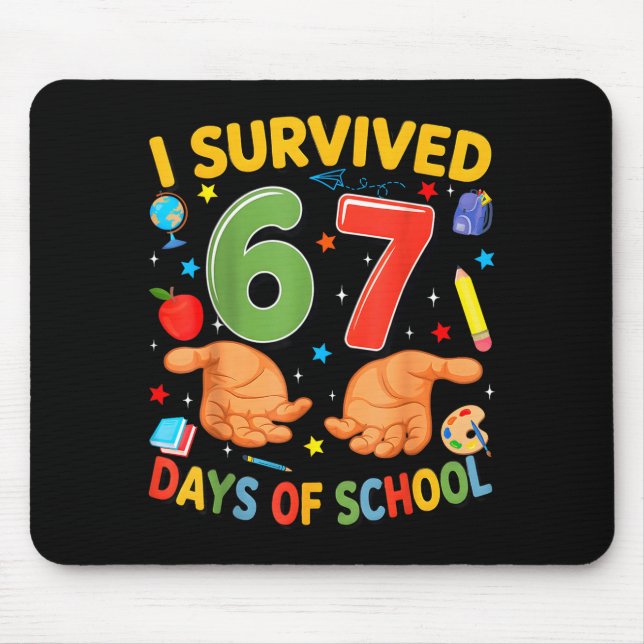Tapis De Souris I Survived 67 Days Of School Cool Teacher Design  (Devant)