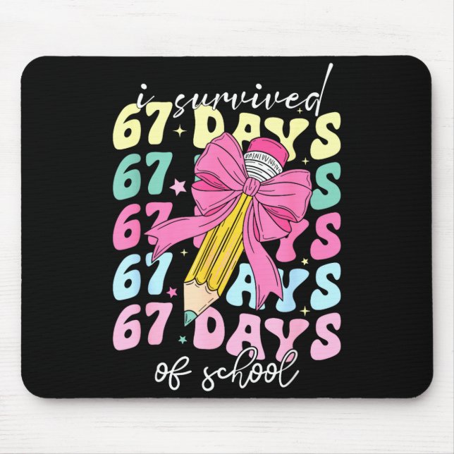 Tapis De Souris I Survived 67 Days Of School Coquette Bow Student  (Devant)