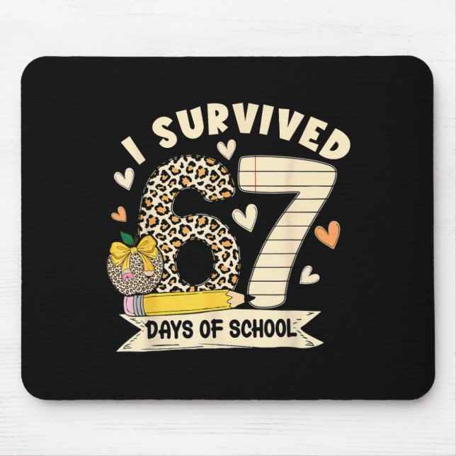 Tapis De Souris I Survived 67 Days Of School Funny Leopard Student (Devant)
