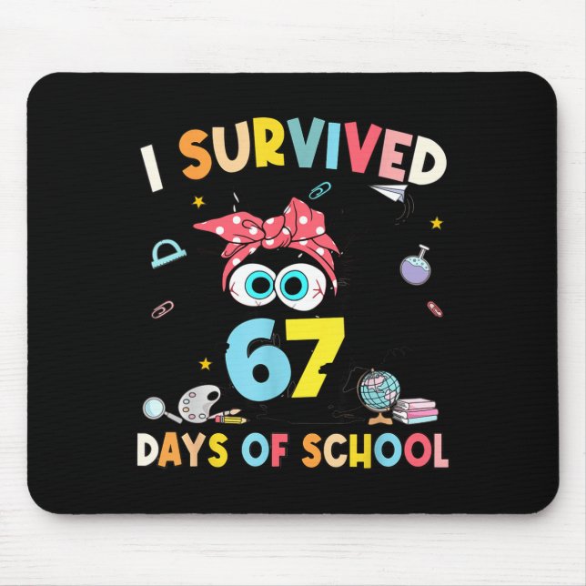 Tapis De Souris I Survived 67 Days Of School Teachers Students Six (Devant)