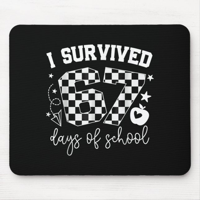 Tapis De Souris I Survived 67 Days Of School Teachers Students Six (Devant)