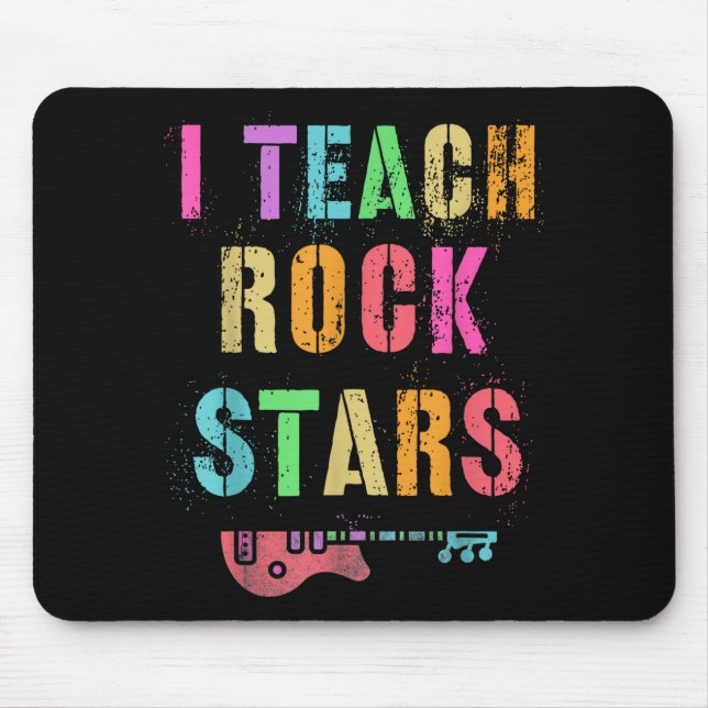 Tapis De Souris I Teach Rockstars Band Vibes Teacher Rocks My Musi (Devant)