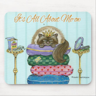 Tapis De Souris Il est tout au sujet de moi-aïe