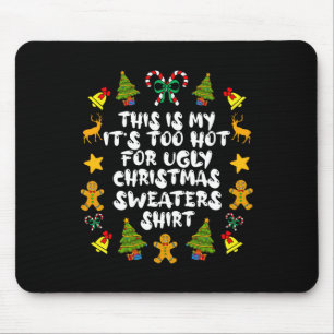 Tapis De Souris Il fait trop chaud pour Noël laid S Fun Noël Pjs H