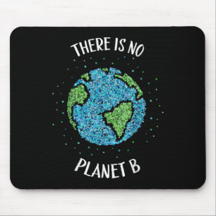 Tapis De Souris Il n'y a pas de planète B Climat De l'environnemen