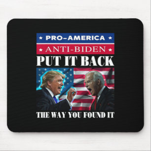 Tapis De Souris Il Revient Comme Vous L'Avez Trouvé Pro Trump &