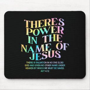 Tapis De Souris Il y a du pouvoir au nom de Jésus Graphique Chréti