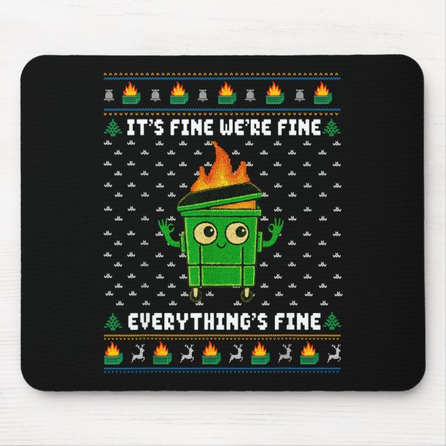 Tapis De Souris I'm Fine Everything Is Fine Dumpster Fire Funny Ug (Devant)