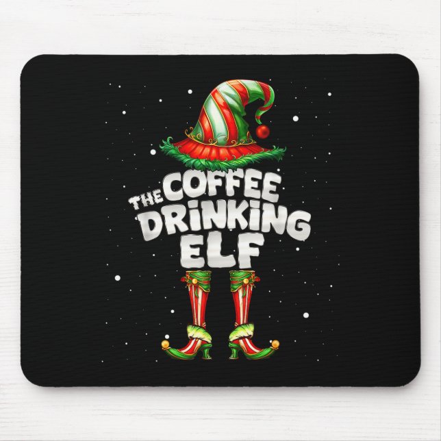 Tapis De Souris I'm The Coffee Drinking Elf Family Matching Group  (Devant)