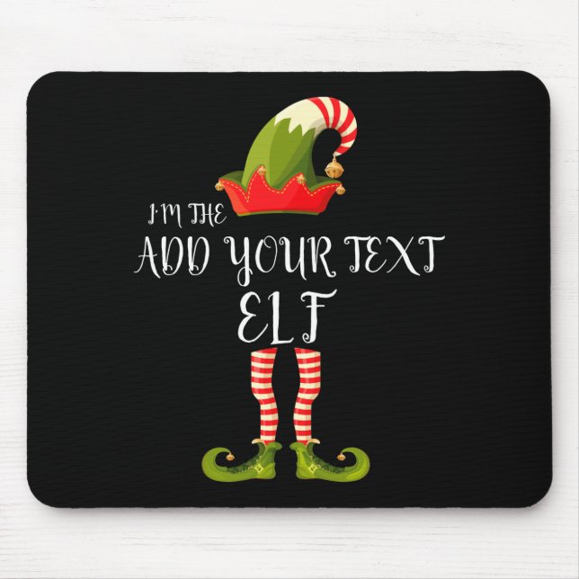 Tapis De Souris Im The Elf Add Your Text Christmas  (Devant)