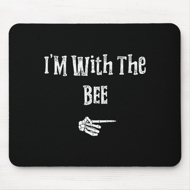 Tapis De Souris I'm With Bee Halloween Costume Funny Couples Match (Devant)