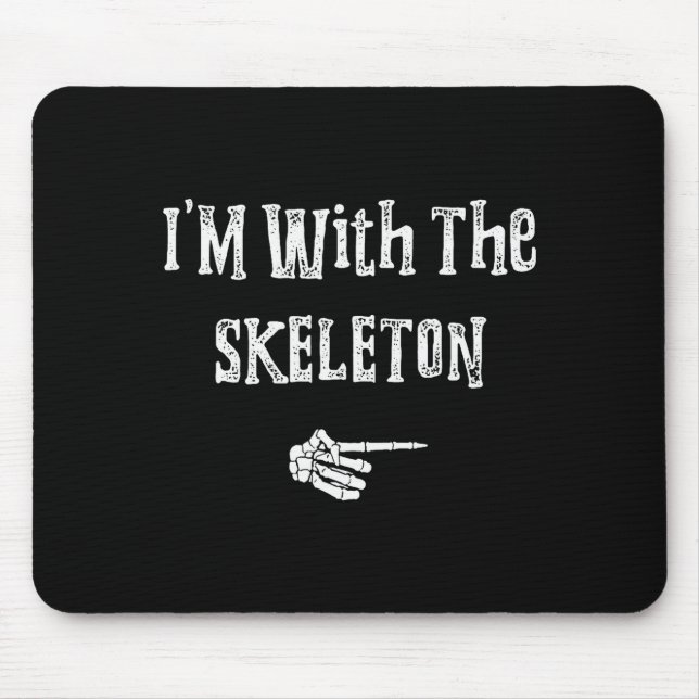 Tapis De Souris I'm With Skeleton Halloween Costume Funny Couples  (Devant)