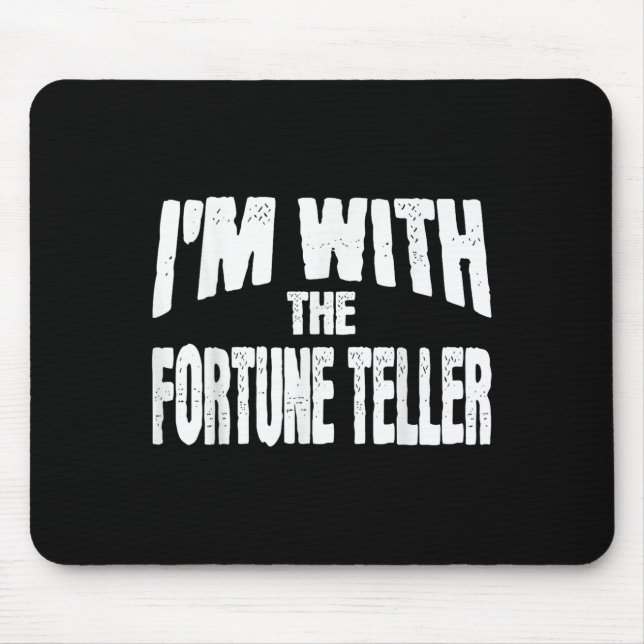 Tapis De Souris I'm With The Fortune Teller Funny Matching Hallowe (Devant)