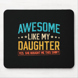 Tapis De Souris Incroyable comme ma fille Drôle Papa Papa Papa Mam