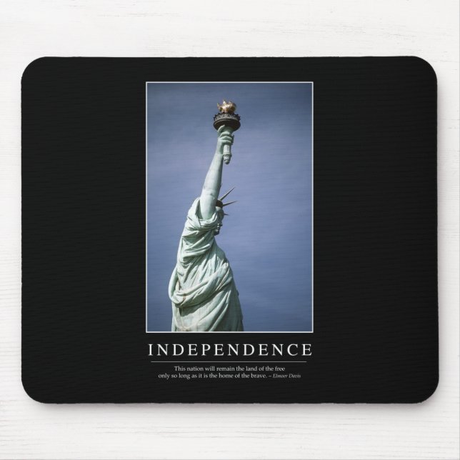 Tapis De Souris Indépendance : Citation Inspirationnelle 1 (Devant)